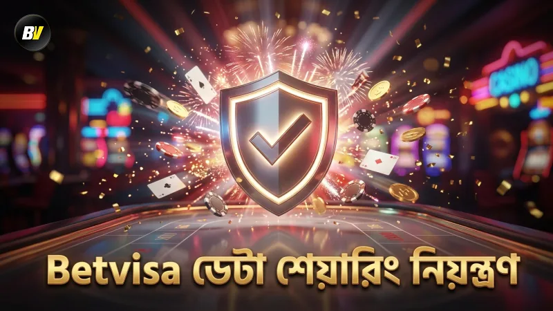 Betvisa তৃতীয় পক্ষের ডেটা শেয়ারিং নিয়ন্ত্রণ করে
